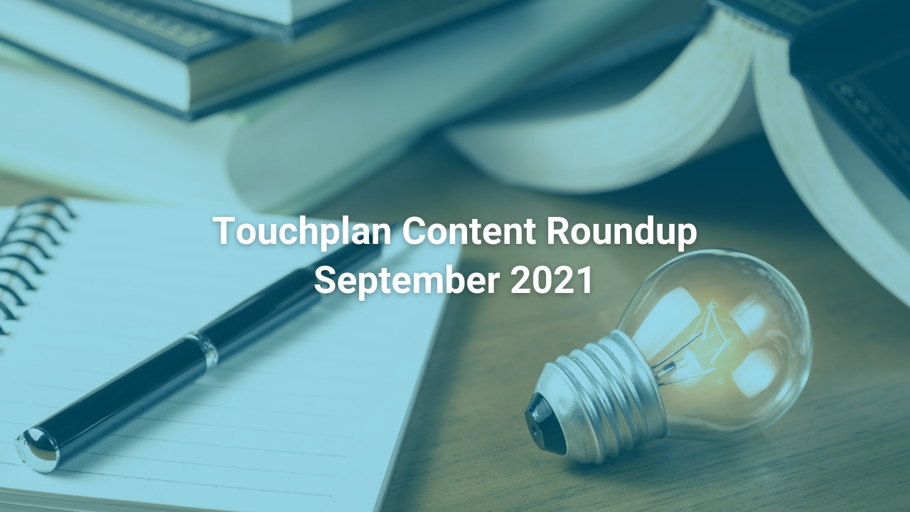 Read the top Touchplan stories from September 2021: Construction Projects Around The World, New Touchplan CEO, PPM Blog Series and more.